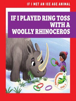 cover image of If I Played Ring Toss with a Woolly Rhinoceros